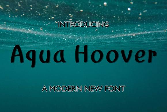 Aqua Hoover: A Display Font Built for Elegant Web Design