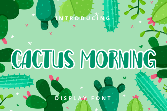 Cactus Morning: A Playful Display Font for Brightening Your Brand