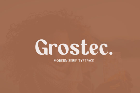 Finding a Distinctive Voice: Grostec as a Editorial Font