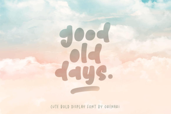 Good Old Days: A Display Font Built for Digital Brands