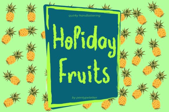 How Holiday Fruits Font Helps Your Campaign Stand Out