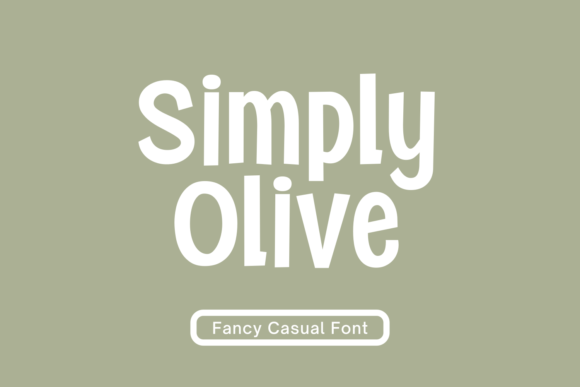 Simply Olive: A Display Font for Editorial Mood and Content Structure